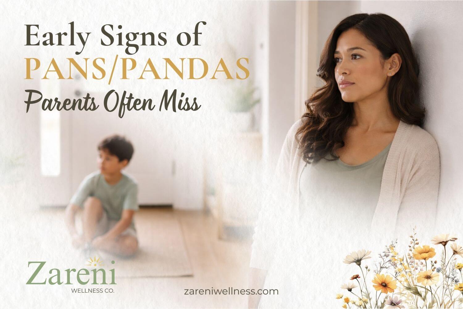 Early Signs of PANS PANDAS Parents Often Miss