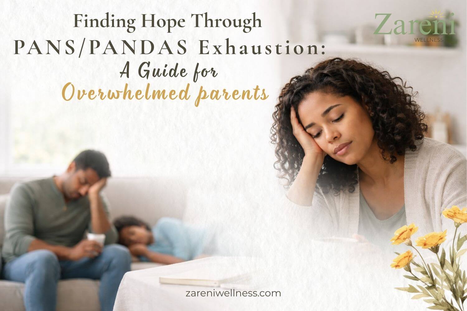 PANS PANDAS Parent Exhaustion: Finding Hope