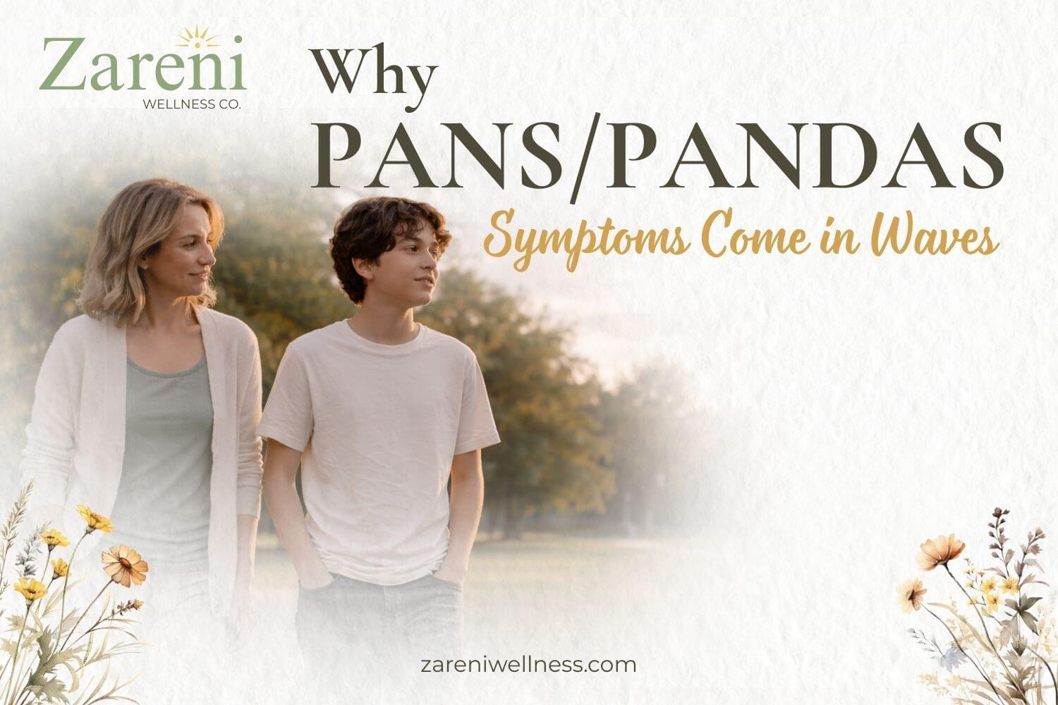 PANS/PANDAS Symptom Cycles: Why Your Child’s Symptoms Rise and Fall